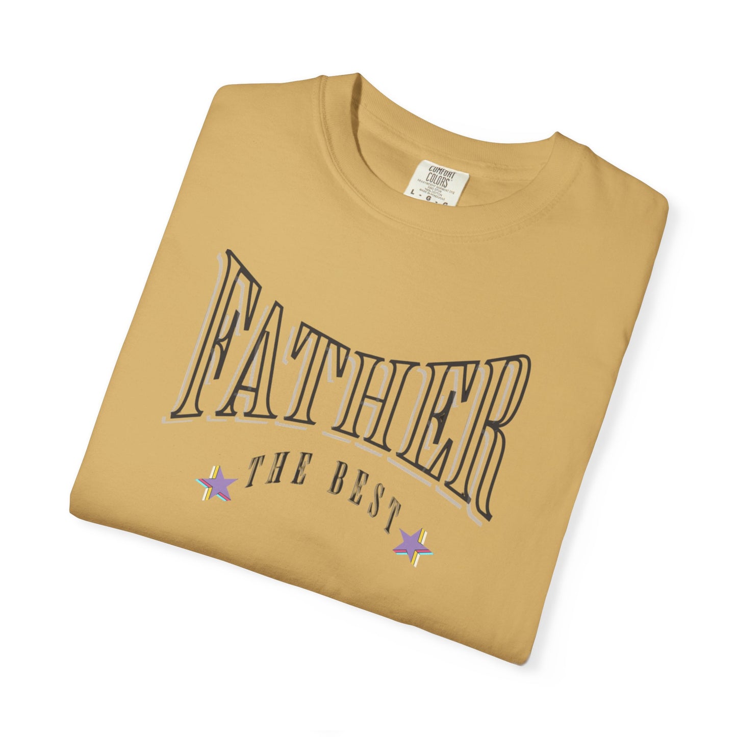 Father, "The Best" T-shirt - Unisex Garment-Dyed