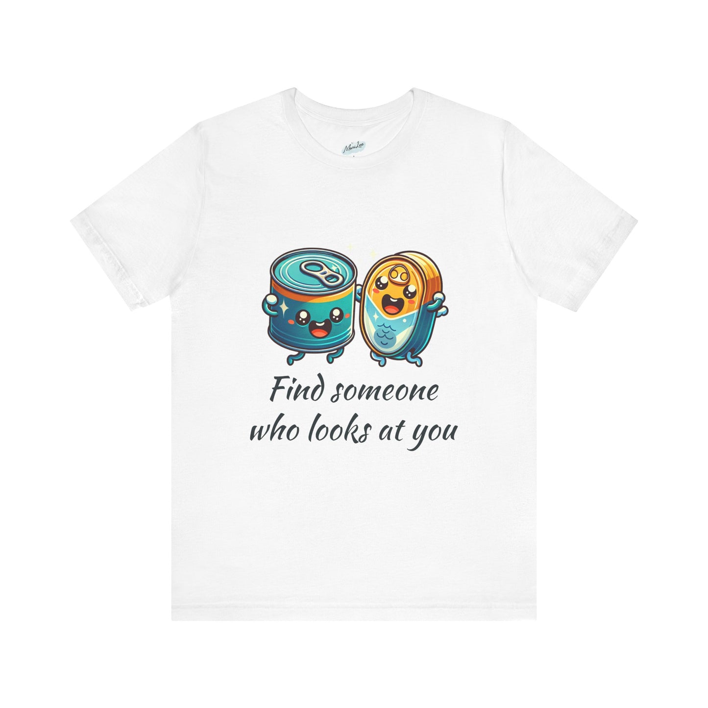 Funny Cans and Cat Unisex Tee, Men Women T-Shirt, Humorous Quote Top, Short Sleeve Shirt