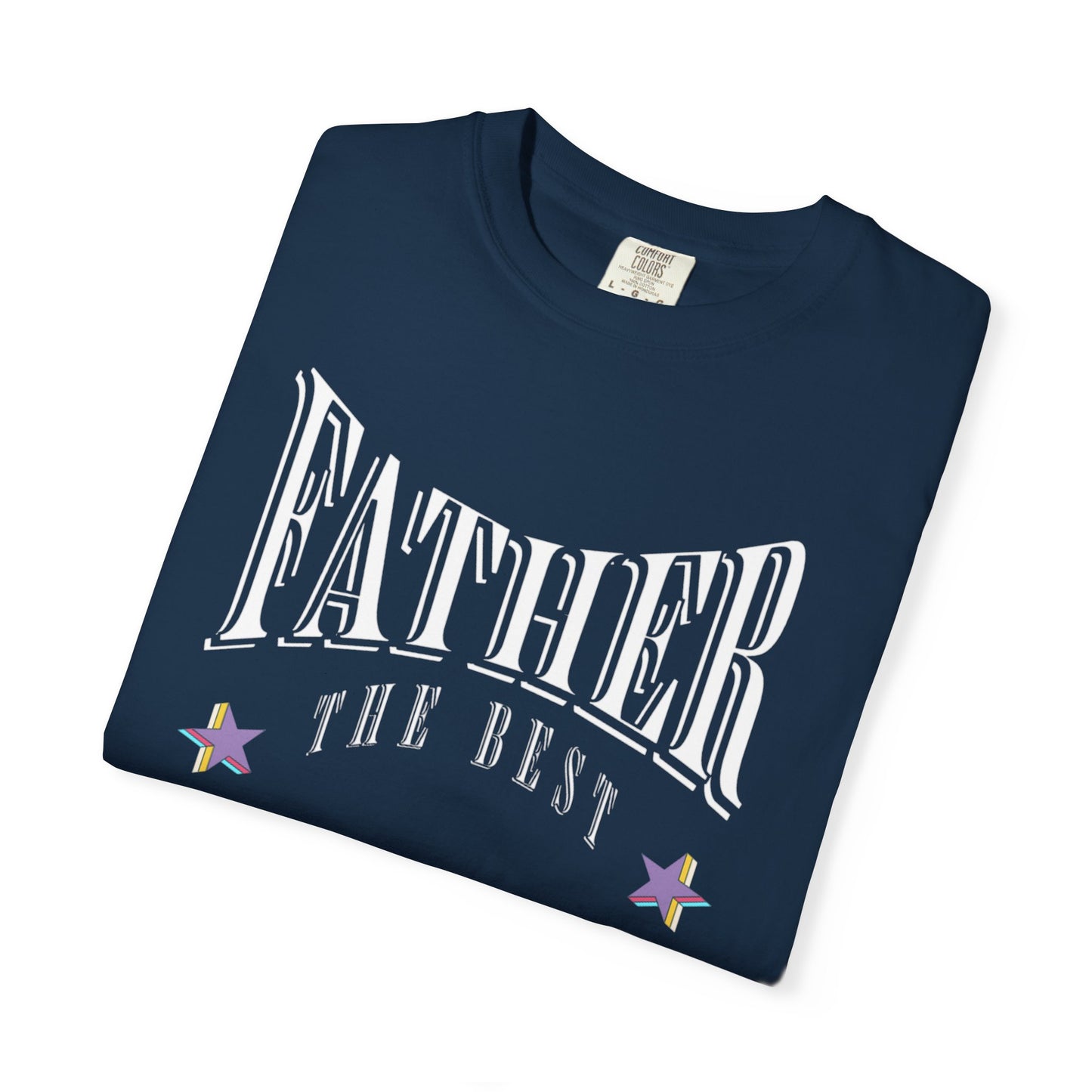 Father, "The Best" T-shirt - Unisex Garment-Dyed