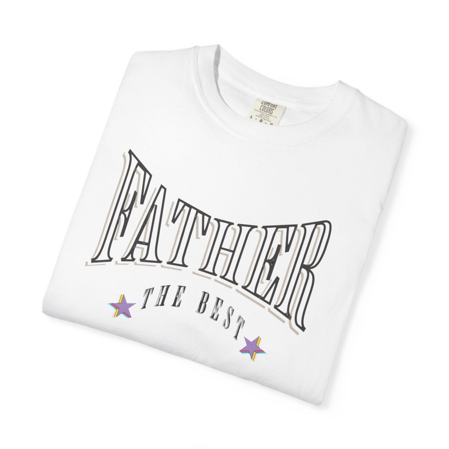 Father, "The Best" T-shirt - Unisex Garment-Dyed