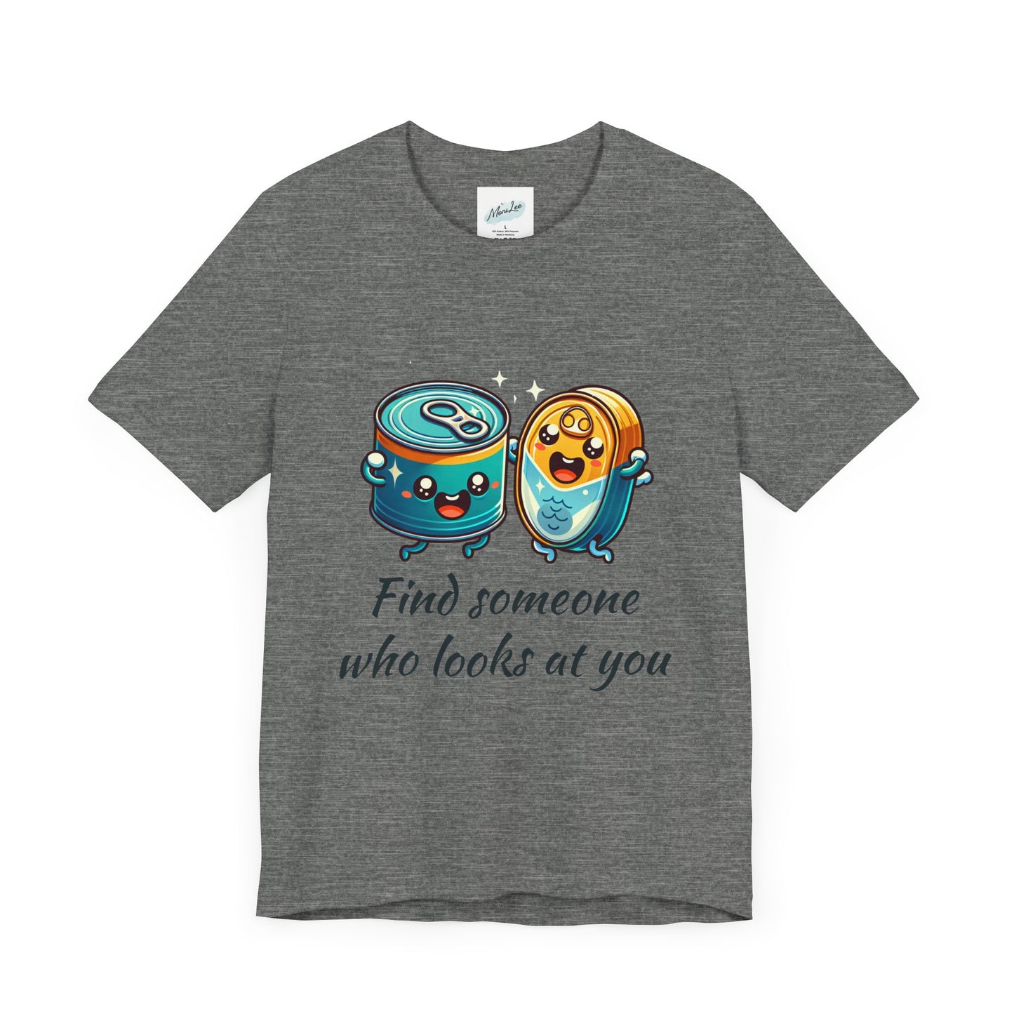 Funny Cans and Cat Unisex Tee, Men Women T-Shirt, Humorous Quote Top, Short Sleeve Shirt