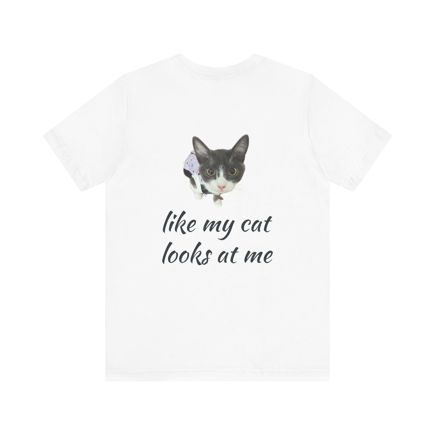 Funny Cans and Cat Unisex Tee, Men Women T-Shirt, Humorous Quote Top, Short Sleeve Shirt