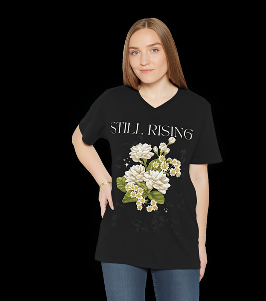 Floral Inspirational. Still Rising T-Shirt, V-neck.  Silhouette Collection.