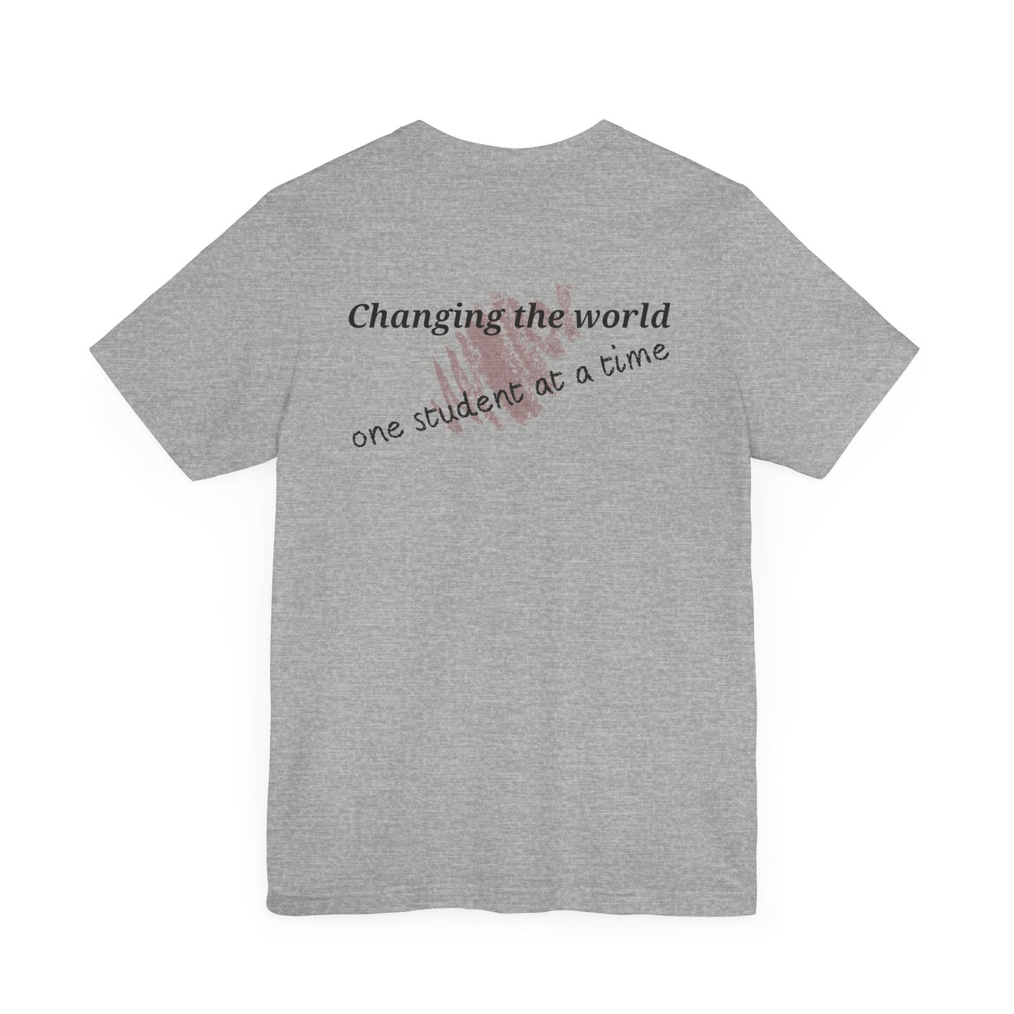Teacher Tribute. T-Shirt.