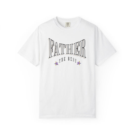 Father, "The Best" T-shirt - Unisex Garment-Dyed